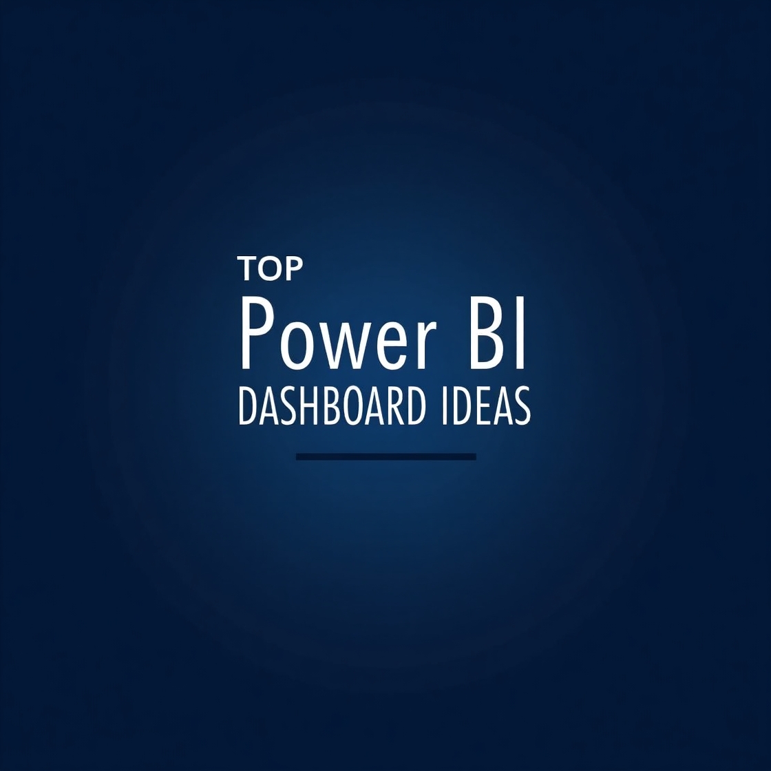 Power BI Dashboard Ideas