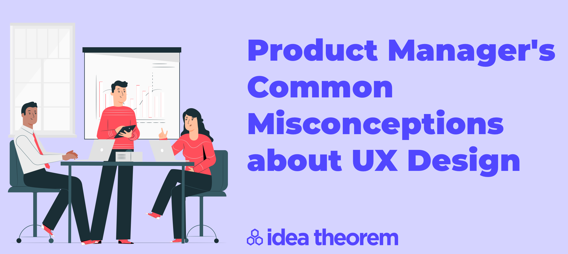 Product Manager's Common Misconceptions about UX Design